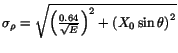 $ \sigma_{\rho} = \sqrt{ \left(\frac{0.64}{\sqrt{E}}\right)^2 +
\left(X_0\sin{\theta} \right)^2 }$