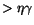 $> \eta \gamma$
