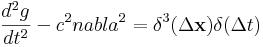 \frac{d^2g}{dt^2} - c^2nabla^2 = \delta^3(\Delta \mathbf{x})\delta(\Delta t)