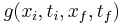  g( x_i, t_i, x_f, t_f)\,