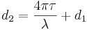 d _2  = \frac{4 \pi \tau}{\lambda} + d _1