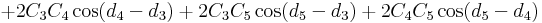  + 2 C _3 C _4 \cos ( d _4 - d _3 ) + 2 C _3 C _5 \cos ( d _5 - d _3 )+ 2 C _4 C _5 \cos ( d _5 - d _4 ) \,